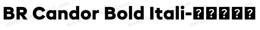 BR Candor Bold Itali字体转换
